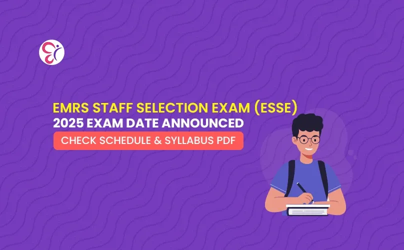 Emrs Class Routine EMRS Staff Selection Exam (ESSE) 2025 Exam Date Announced | Check ...
