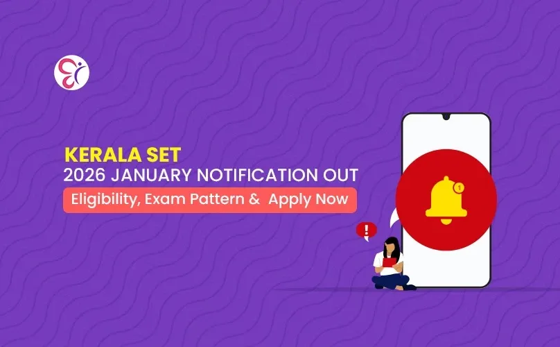 Kerala SET January Notification 2026 | Eligibility, Exam Pattern & Apply Now